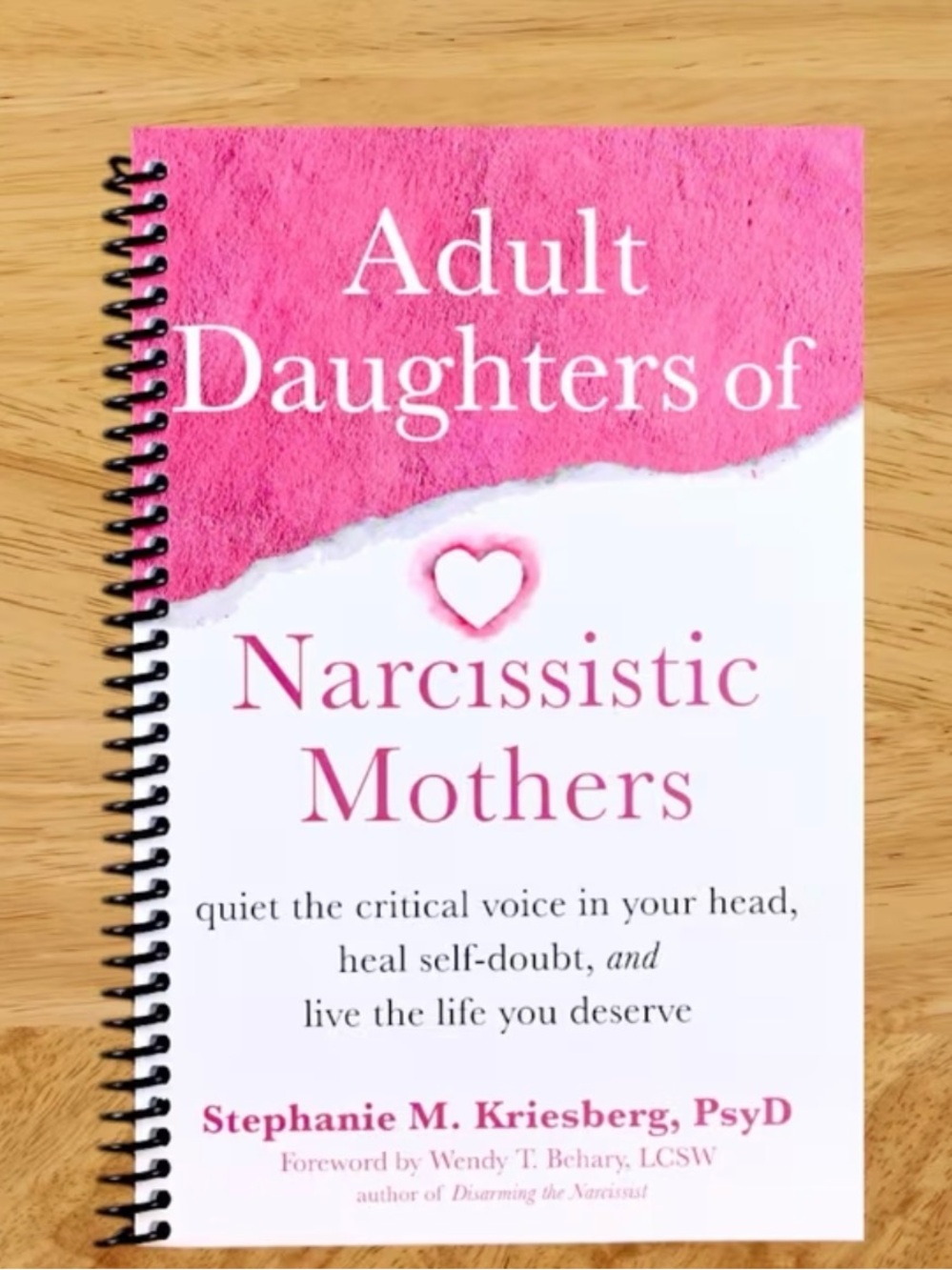Adult Daughters of Narcissistic Mothers Spiral Bound Book